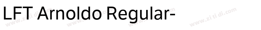 LFT Arnoldo Regular字体转换 LFT Arnoldo Regular字体转换